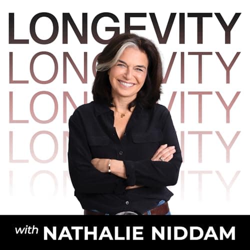 The LONGEVITY Podcast with Nathalie Niddam